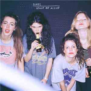 Hinds - Leave Me Alone mp3 album
