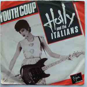 Holly And The Italians - Youth Coup mp3 album