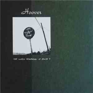 Hoover  - The Lurid Traversal Of Route 7 mp3 album