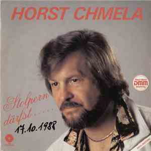 Horst Chmela - Stolpern Därfst..... mp3 album