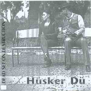 Hüsker Dü - Dead Set On Destruction mp3 album