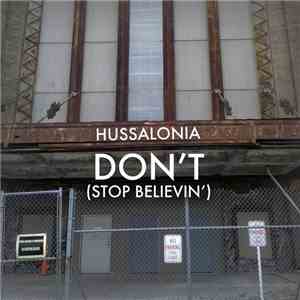 Hussalonia - Don't (Stop Believin') mp3 album