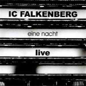 IC Falkenberg - Eine Nacht - IC Falkenberg Live mp3 album