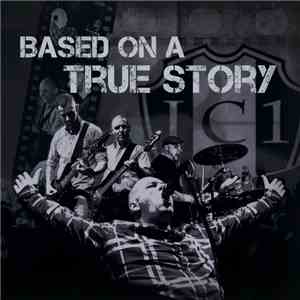 I.C.1 - Based On A True Story mp3 album