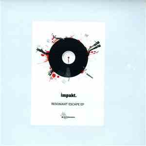Impakt  - Resonant Escape EP mp3 album