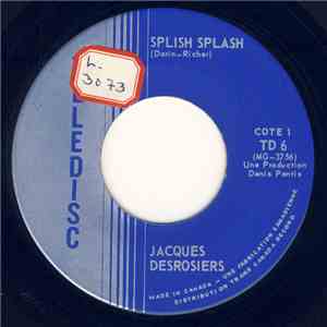 Jacques Desrosiers - Splish Splash mp3 album