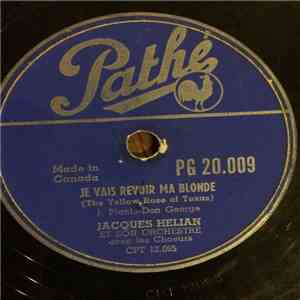 Jacques Hélian Et Son Orchestre - Je Vais Revoir Ma Blonde/Amour, Castagnettes et Tango mp3 album