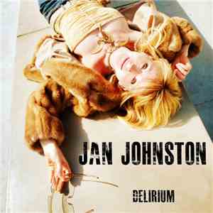 Jan Johnston - Delirium mp3 album