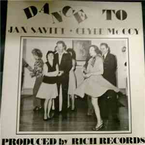 Jan Savitt And His Orchestra / Clyde McCoy And His Orchestra - Dance To Jan Savitt • Clyde McCoy mp3 album