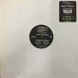 Jane Proove - Let Da Love Shine mp3 album