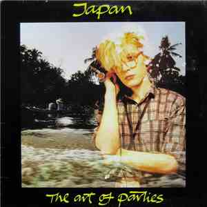 Japan - The Art Of Parties mp3 album