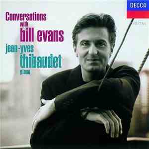 Jean-Yves Thibaudet - Conversations With Bill Evans mp3 album
