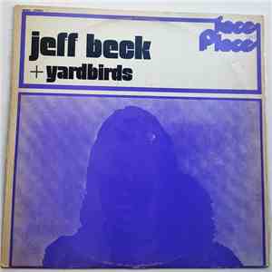Jeff Beck + Yardbirds - Jeff Beck + Yardbirds mp3 album