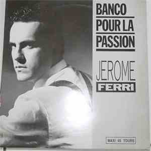 Jerome Ferri - Banco Pour La Passionh1