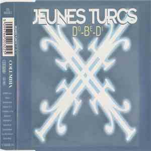Jeunes Turcs - Do Be Di mp3 album