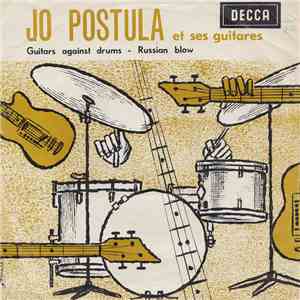 Jo Postula Et Ses Guitares - Guitars Against Drums / Russian Blow mp3 album