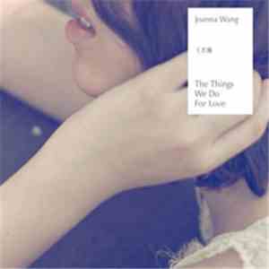 Joanna Wang - The Things We Do For Love mp3 album