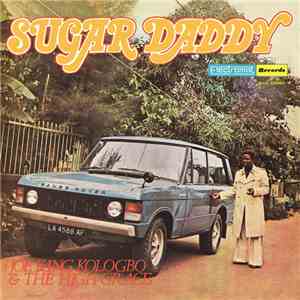 Joe King Kologbo & The High Grace - Sugar Daddy mp3 album