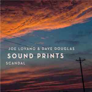 Joe Lovano & Dave Douglas, Sound Prints - Scandal mp3 album
