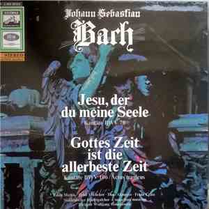Johann Sebastian Bach - Der Süddeutsche Madrigalchor, Wolfgang Gönnenwein, Consortium Musicum  - Kantate BWV 78 - Kantate BWV 106 / Actus Tragicus mp3 album