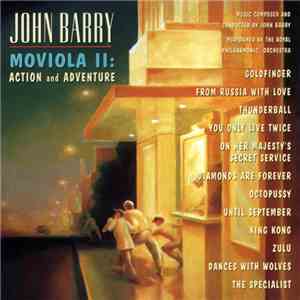 John Barry, The Royal Philharmonic Orchestra - Moviola II: Action And Adventure mp3 album