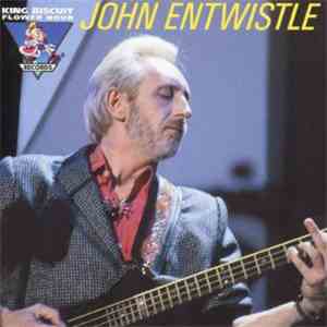 John Entwistle - King Biscuit Flower Hour Presents In Concert mp3 album