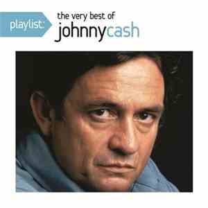 Johnny Cash - Playlist: The Very Best Of Johnny Cash mp3 album