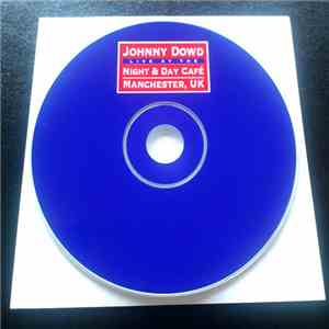Johnny Dowd - Live At The Night & Day Cafe, Manchester, UKh1