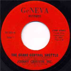 Johnny Griffith, Inc. - The Grand Central Shuttle mp3 album