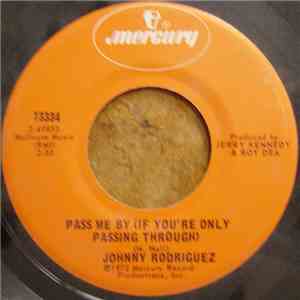 Johnny Rodriguez  - Pass Me By (If You're Only Passing Through) / Jealous Heart mp3 album