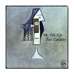 Jon Cataldo - My Life E.p mp3 album