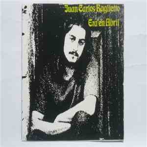 Juan Carlos Baglietto - Era En Abril / Mirta De Regreso mp3 album