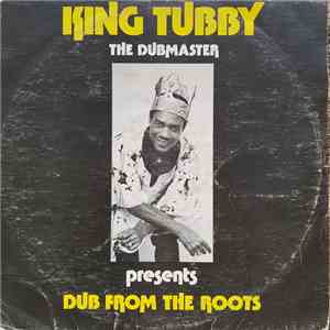 King Tubby - Dub From The Roots mp3 album