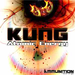 Kung  - Atomic Energy mp3 album