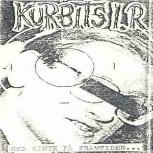 Kurbits I.R. - Med Sikte På Framtiden mp3 album