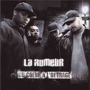 La Rumeur - Du Cœur À L'Outrage mp3 album