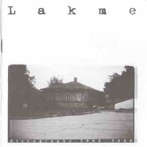 Lakme - Discography 2006-2009 mp3 album