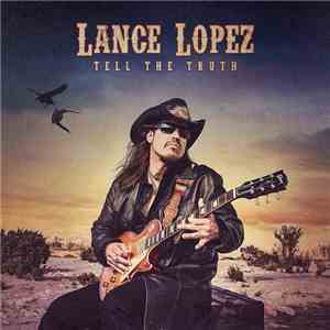 Lance Lopez - Tell The Truth mp3 album