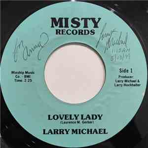 Larry Michael  - Lovely Lady / Help Me Change The Ending mp3 album