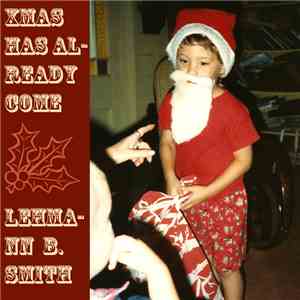 Lehmann B. Smith - Xmas Has Already Come mp3 album