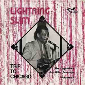 Lightning Slim - Trip To Chicago mp3 album
