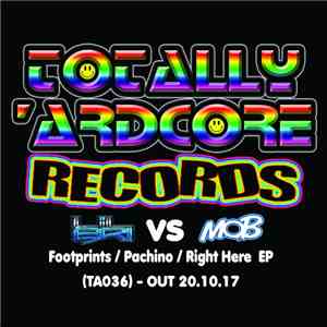 Lil Bri Vs Mob  - Footprints / Pachino / Right Here EP mp3 album