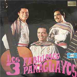 Los Fabulosos 3 Paraguayos - Los Fabulosos 3 Paraguayos mp3 album