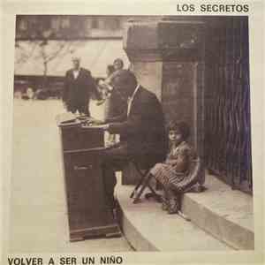 Los Secretos - Volver A Ser Un Niño mp3 album