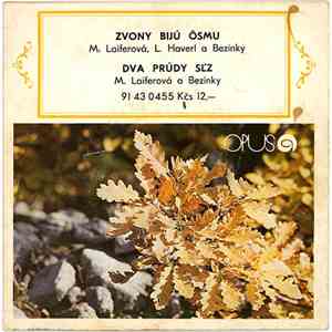 M. Laiferová, L. Haverl a Bezinky - Zvony Bijú Ôsmu / Dva Prúdy Sĺz mp3 album