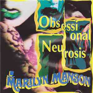 Marilyn Manson - Obsessional Neurosis mp3 album