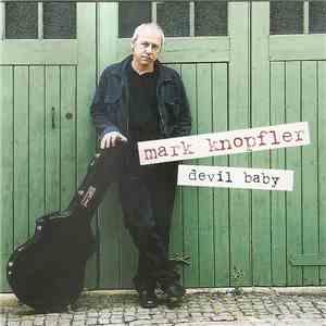 Mark Knopfler - Devil baby mp3 album