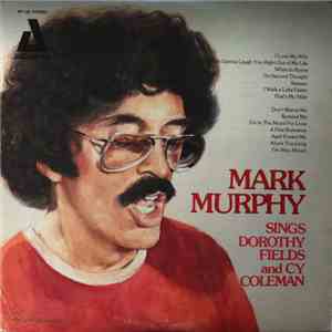 Mark Murphy - Sings Dorothy Fields And Cy Coleman mp3 album