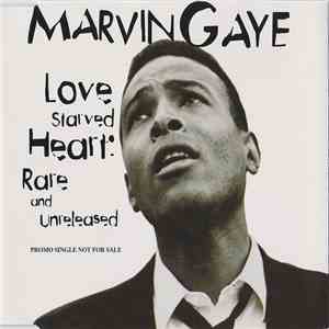 Marvin Gaye - "Love Starved Heart" (Rare And Unreleased) mp3 album