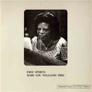 Mary Lou Williams Trio - Free Spirits mp3 album